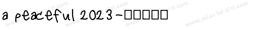 a peaceful 2023字体转换